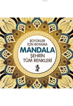 Şehrin Tüm Renkleri Mandala - Kolektif | Yeni ve İkinci El Ucuz Kitabı