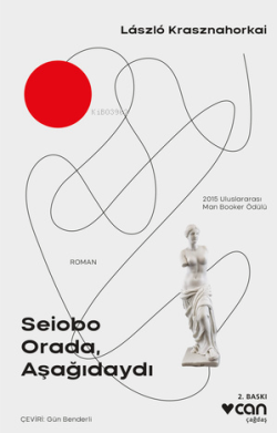 Seiobo Orada Aşağıdaydı - Laszlo Krasznahorkai | Yeni ve İkinci El Ucu