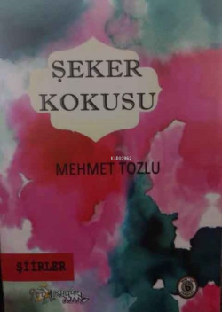 Şeker Korkusu - Mehmet Tozlu | Yeni ve İkinci El Ucuz Kitabın Adresi