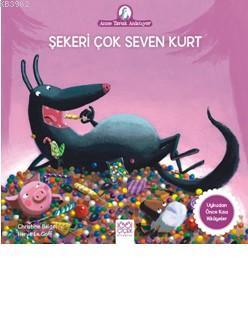 Şekeri Çok Seven Kurt - Christine Beigel | Yeni ve İkinci El Ucuz Kita