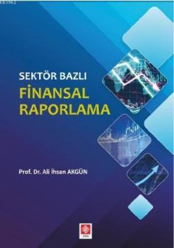 Sektör Bazlı Finansal Raporlama - Ali İhsan Akgün | Yeni ve İkinci El 