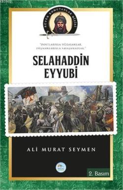 Selahaddin Eyyubi Büyük Komutanlar Dizisi - Ali Murat Seymen | Yeni ve