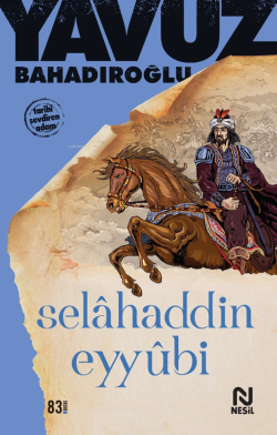 Selâhaddin Eyyûbi - Yavuz Bahadıroğlu | Yeni ve İkinci El Ucuz Kitabın