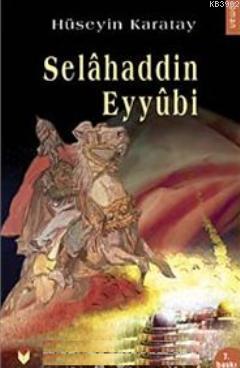 Selahaddin Eyyubi - Hüseyin Karatay | Yeni ve İkinci El Ucuz Kitabın A