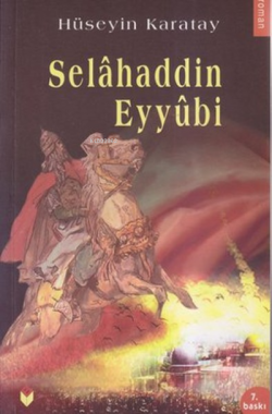 Selahaddin Eyyubi - Hüseyin Karatay | Yeni ve İkinci El Ucuz Kitabın A