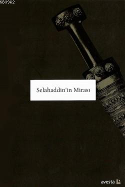 Selahaddin'in Mirası - Derleme | Yeni ve İkinci El Ucuz Kitabın Adresi