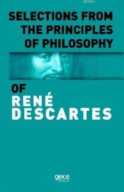 Selection From The Principles Of Philosophy - Rene Descartes | Yeni ve