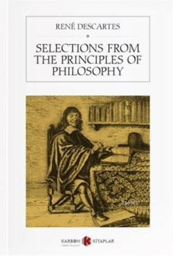 Selections From The Principles Of Philosophy - Rene Descartes | Yeni v