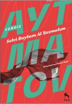 Selvi Boylum Al Yazmalım - Cengiz Aytmatov | Yeni ve İkinci El Ucuz Ki