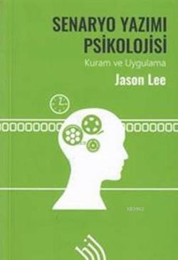 Senaryo Yazımı Psikolojisi (Ciltli) - Jason Lee | Yeni ve İkinci El Uc
