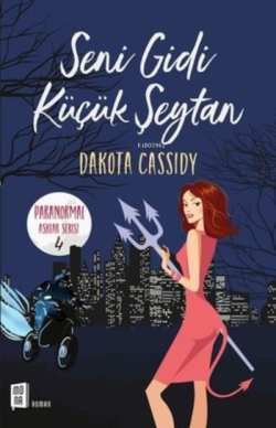 Seni Gidi Küçük Şeytan - Dakota Cassidy | Yeni ve İkinci El Ucuz Kitab