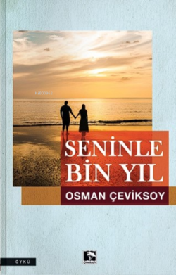 Seninle Bir Yıl - Osman Çeviksoy | Yeni ve İkinci El Ucuz Kitabın Adre