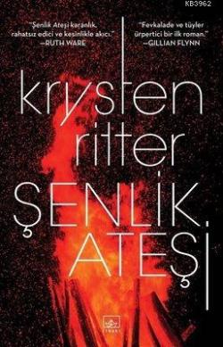 Şenlik Ateşi - Krysten Ritter | Yeni ve İkinci El Ucuz Kitabın Adresi