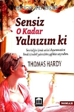 Sensiz O Kadar Yalnızm ki - Thomas Hardy | Yeni ve İkinci El Ucuz Kita