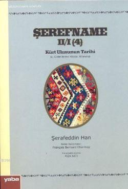 Şerefname II/I (4) Kürt Ulusunun Tarihi; II. Cildin Birinci Kitabı: Kronoloji
