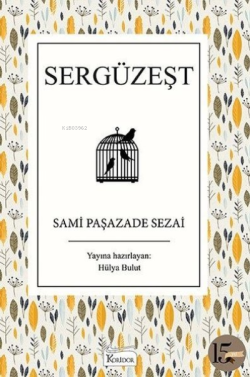 Sergüzeşt - Bez Ciltli - Sami Paşazade Sezai | Yeni ve İkinci El Ucuz 