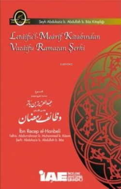 Letaifu'l-Mearif Kitabından Vazaifu Ramazan Şerhi - İbn Recep El-Hanbe
