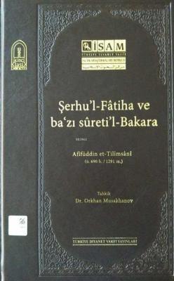 Şerhul-Fatiha ve Bazı Suretil-Bakara (Afifüddin et-Tilimsani) - Orkhan