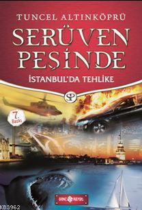 Serüven Peşinde 11 - İstanbul'da Tehlike - Tuncel Altınköprü | Yeni ve