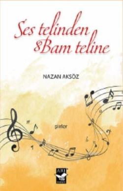 Ses Telinden Bam Teline - Nazan Aksöz | Yeni ve İkinci El Ucuz Kitabın