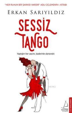Sessiz Tango - Erkan Sarıyıldız- | Yeni ve İkinci El Ucuz Kitabın Adre