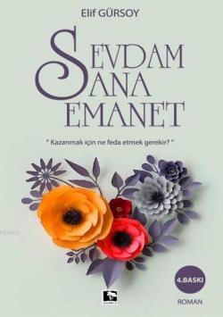 Sevdam Sana Emanet - Elif Gürsoy | Yeni ve İkinci El Ucuz Kitabın Adre