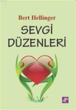 Sevgi Düzenleri - Bert Hellinger | Yeni ve İkinci El Ucuz Kitabın Adre