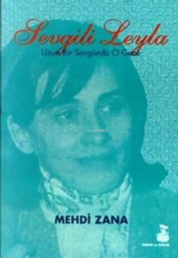 Sevgili Leyla - Mehdi Zana | Yeni ve İkinci El Ucuz Kitabın Adresi