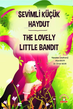 Sevimli Küçük Haydut ¬The Lovely Little Bandit - Aliye Bedir | Yeni ve