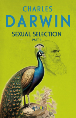 Sexual Selection Part 2 - Charles Darwin | Yeni ve İkinci El Ucuz Kita