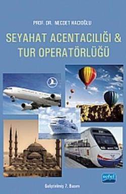 Seyahat Acentacılığı ve Tur Operatörlüğü - Necdet Hacıoğlu | Yeni ve İ