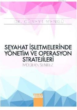 Seyahat İşletmelerinde Yönetim ve Operasyon Stratejileri - Cüneyt Meng