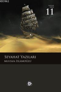 Seyahat Yazıları - Mustafa İslamoğlu | Yeni ve İkinci El Ucuz Kitabın 