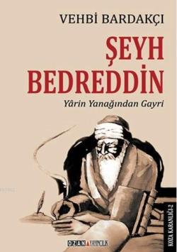 Şeyh Bedreddin - Vehbi Bardakçı | Yeni ve İkinci El Ucuz Kitabın Adres
