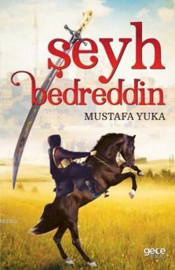 Şeyh Bedreddin - Mustafa Yuka | Yeni ve İkinci El Ucuz Kitabın Adresi