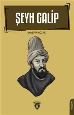 Şeyh Galip Biyografi - Sadettin Nüzhet | Yeni ve İkinci El Ucuz Kitabı