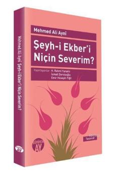 Şeyh-i Ekber'i Niçin Severim? - Mehmed Ali Ayni | Yeni ve İkinci El Uc
