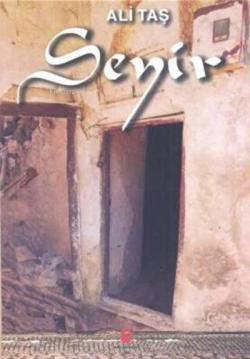 Seyir - Ali Taş | Yeni ve İkinci El Ucuz Kitabın Adresi