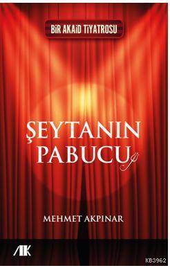 Şeytanın Pabucu - Mehmet Akpınar | Yeni ve İkinci El Ucuz Kitabın Adre