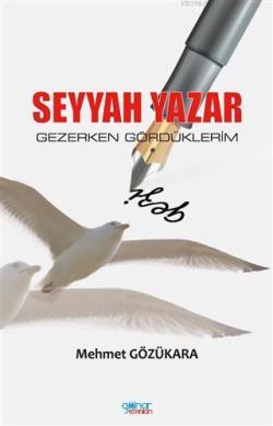 Seyyah Yazar - Mehmet Gözükara | Yeni ve İkinci El Ucuz Kitabın Adresi