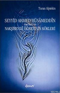 Seyyid Ahmed Hüsâmeddin - Turan Alptekin | Yeni ve İkinci El Ucuz Kita