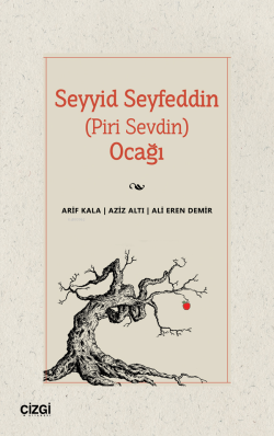 Seyyid Seyfeddin (Piri Sevdin) Ocağı - Arif Kala | Yeni ve İkinci El U