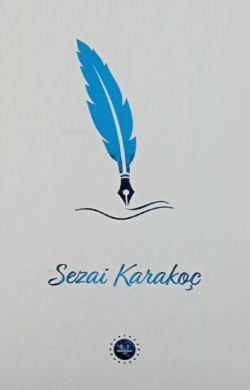 Sezai Karakoç - Kolektif | Yeni ve İkinci El Ucuz Kitabın Adresi