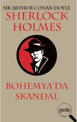 Sherlock Holmes- Bohemya'da Skandal - SİR ARTHUR CONAN DOYLE | Yeni ve