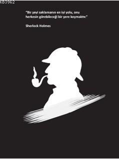Sherlock Holmes Ciltli Defter; "Bir Şeyi Saklamanın En İyi Yolu, Onu Herkesin Görebileceği Bir Yere Koymaktır."
