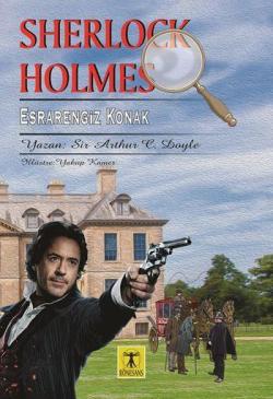 Sherlock Holmes Esrarengiz Konak - SİR ARTHUR CONAN DOYLE | Yeni ve İk