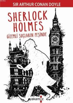 Sherlock Holmes - Gizemli Suçların Peşinde - SİR ARTHUR CONAN DOYLE | 