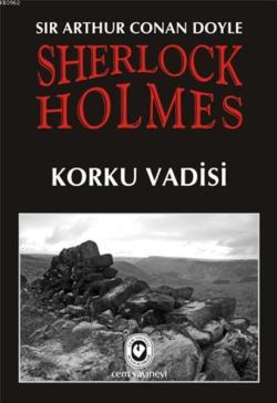 Sherlock Holmes - Korku Vadisi - SİR ARTHUR CONAN DOYLE | Yeni ve İkin