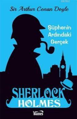 Sherlock Holmes; Şüphenin Ardındaki Gerçek