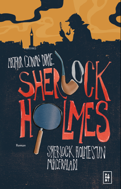 Sherlock Holmes'in Maceraları (Sherlock Holmes 1. Kitap)
